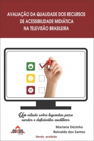 Avaliação de qualidade dos recursos de acessibilidade midiática na televisão brasileira