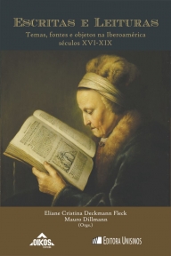 Escritas e leituras: temas, fontes e objetos na Iberoamérica séculos XVI-XIX | Coleção EHILA Vol.32