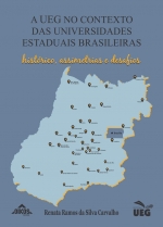 A UEG no contexto das universidades estaduais brasileiras: histórico, assimetrias e desafios