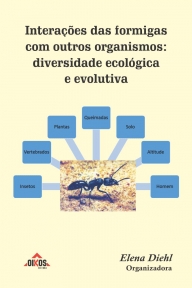 Interações das formigas com outros organismos: diversidade ecológica e evolutiva