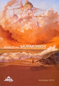 ALVALES em murmúrios (Antologia 2010)