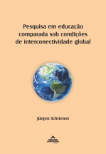 Pesquisa em educação comparada sob condições de interconectividade global