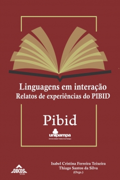 Linguagens em interação: relatos de experiências do Pibid