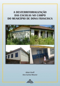 A desterritorialização das escolas no campo do município de Dona Francisca