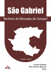 São Gabriel: Território da Educação do Campo? | 2a. edição 