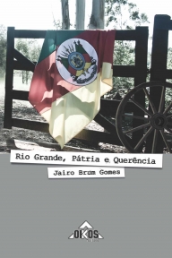Rio Grande, pátria e querência