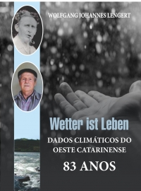 Wetter ist Leben: dados climáticos no Oeste Catarinense – 80 anos