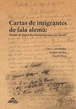 Cartas de imigrantes de fala alemã: pontes de papel dos hunsriqueanos no Brasil |  E-BOOK