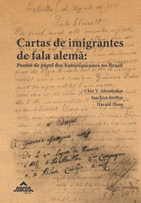 Cartas de imigrantes de fala alemã: pontes de papel dos hunsriqueanos no Brasil
